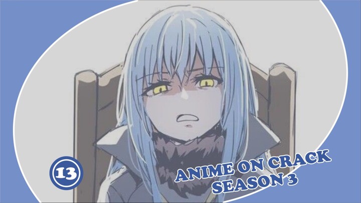 Rimuru Datang Kembali Untuk Mengkece 😎 - Anime on Crack S3 Episode 13