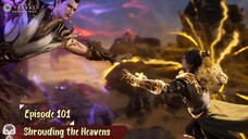 Shrouding the Heavens Eps 101