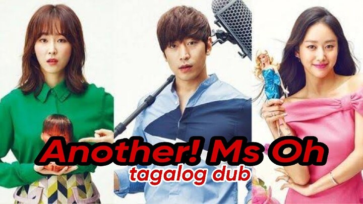 ANOTHER! MISS OH Episode 15 Tagalog Dub