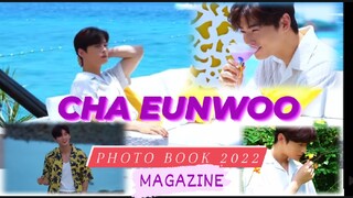 CHA EUNWOO 2022 PHOTO BOOK |" MAGAZINE " Making film |CEBU PHILIPPINES | LEE DONG MIN