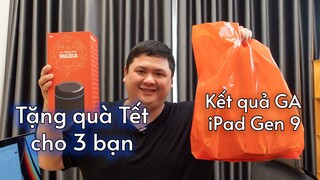 Tặng quà Tết cho anh em nè & Kết quả GA iPad Gen 9