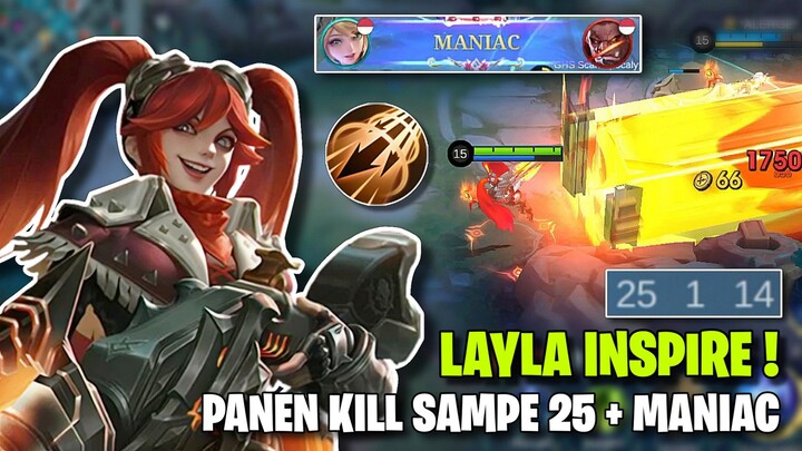 25 KILL ! LAYLA DIPAKEIN SPELL INSPIRE EMANG GA BISA KABUR TAPI BONUSNYA MANIAC