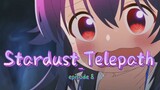 Stardust_Telepath_Episode_8