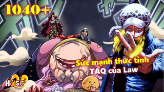 [One Piece 1040+]. Sức mạnh thức tỉnh TAQ của Law, Big Mom - Tứ hoàng nhọ nhất OP?