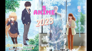 5Animeแนวโรแมนติกที่มาในปี2023