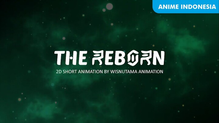 Teaser Episode 1 The Reborn - Anime Isekai Indonesia