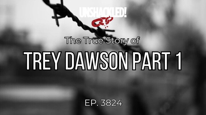 ปลดระวาง! ละครเสียง Podcast - 3824 Trey Dawson ตอนที่ 1