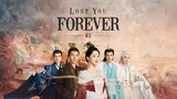 🇨🇳 Lost You Forever (2023) Episode 1 (Eng Sub)