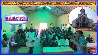 Đông Paulo || Thêm Một Công Trình Lớn và Qua Trọng Sắp Được Hinh Thành Tại Bản Làng