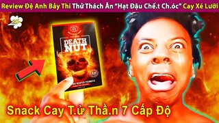 Đệ Anh Bảy Chơi Lớn Thi Thử Thách Ăn Hạt Đậu Ch.ết Ch.óc Cay Xé Lưỡi | Review Con Người Và Cuộc Sống