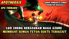 LUO ZHENG MENGAMUK SAMPAI MEMBUAT SEMUA TETUA SEKTE TERKEJUT | Apotheosis