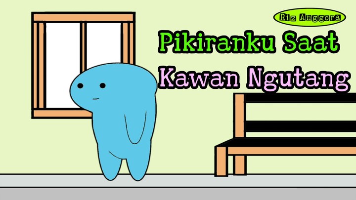 Pikiranku Saat Kawan Gak Bayar Hutang