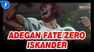 [Fate/Zero S1] Raja Para Penakluk, Iskander - Kompilasi Adegan_1