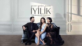 Iyilik - Episode 2 ❤️