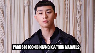 Park Seo Joon Akan Bintangi Captain Marvel 2 🎥
