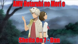 AMV Hotarubi no Mori e - Sheila On 7 - Dan