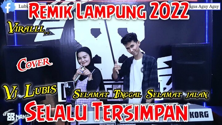 SELALU TERSIMPAN cover Voc DEVI VJ LUBIS || REMIX TERBARU 2022 || arr iyay_agusS