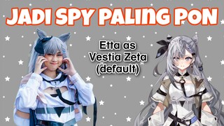 #CeritaEtta Jadi Spy Paling PON! Etta as Vestia Zeta (Default ver.)