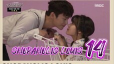 󾓮쇼핑왕 루이 SHOPAHOLIC LOUIS EP 14 ENG SUB