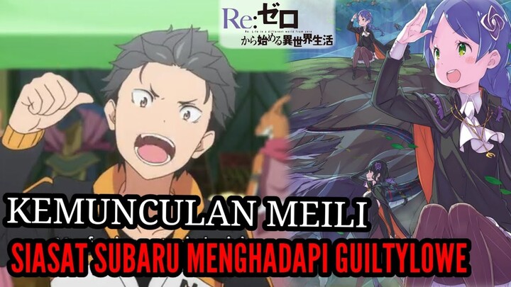 Spoiler Rezero Season2 Part14 Tugas Meili Poultroute Siasat Subaru Menghadapi Guiltylowe @Rezero