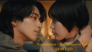 Ep.8-END [Sub Indo] Nevertheless : The Shapes of Love