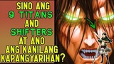 9 TITAN POWERS AND SHIFTERS EXPLAINED TAGALOG! | ATTACK ON TITAN TAGALOG ANALYSI