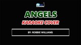 Angels by ROBBIE WILLIAMS Karaoke Cover