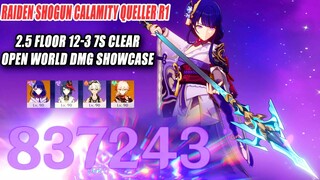 Raiden Shogun Calamity Queller R1 is Good on 2.5? - Floor 12-3 7s Clear & DMG Showcase