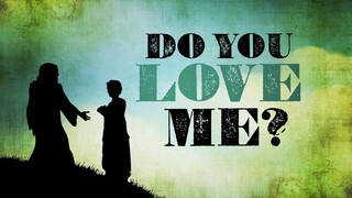 Do You Love Me