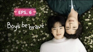 🌈 EPISODE 6 INDO SUB #BoysBeBrave (2024) 🌈