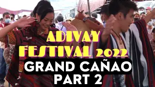 ADIVAY FESTIVAL 2022 GRAND CAÑAO PART 2//OFFICIAL PAN-ABATAN RECORDS TV