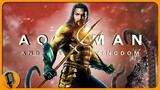 Aquaman and the Lost Kingdom Budget Revealed