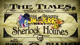 Tom And Jerry Meet Sherlock Holmes 2010