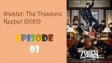 Stealer: The Treasure Keeper (2023) episode 3 EngSub