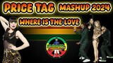 Where Is The Love x Price Tag (Mashup Reggae Remix) (Black Eyed Peas) Dj Jhanzkie 2024
