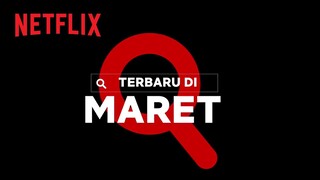 Terbaru di Netflix Indonesia | Maret 2021