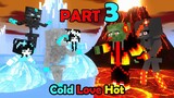 PART 3 : Hot Love Cold : Love is Gone : New Powerful Characters Appeared