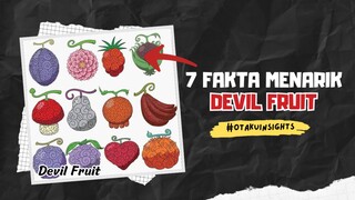 7 Fakta Menarik Tentang DEVIL FRUIT (Buah Iblis) 🔥