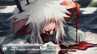 Naruto Shippuden OST- Samidare (Early Summer Rain) [ksolis Trap Remix] Yamagsumi🎵|Jiraiya |Đề mục 3