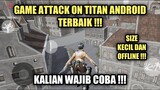 Game Attack On Titan Android Terbaik Yang Wajib Kalian Coba !!! Game Offline Dan Size Kecil !!!