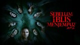 sebelum iblis menjemput 2 (2020) - indo [ genre : horror ] [ subtitle : english ]