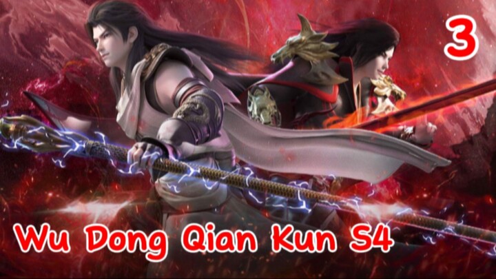 Wu Dong Qian Kun S4 Eps 3 Sub Indo 1080p