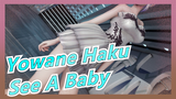[Yowane Haku MMD/Model] Come On, See A Baby