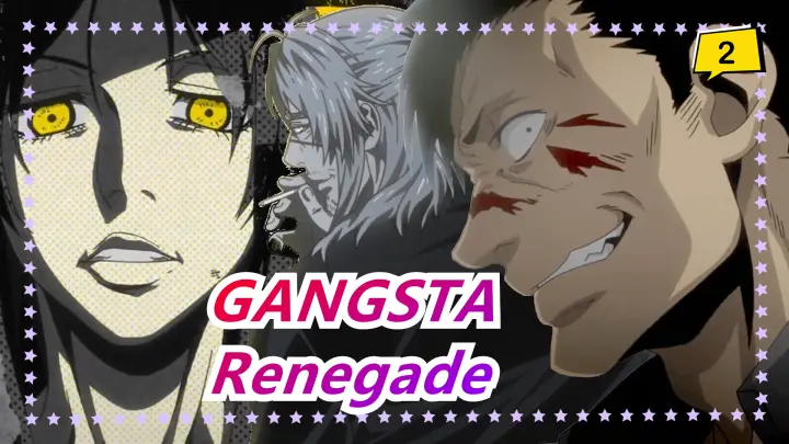 GANGSTA|[OP] Renegade-Complete Version_2