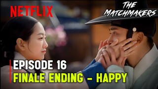 The Matchmakers (2023)| Episode 16 Ending Explained | Rowoon | Cho Yi Hyun {ENG SUB}