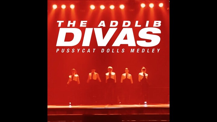 Addlib Divas | Pussycat Dolls Medley