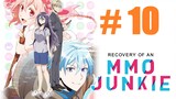 [Sub Indo] Recovery of an MMO Junkie - 10