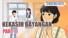 #1 KEKASIH BAYANGAN PART 11 - ANIMASI SEKOLAH