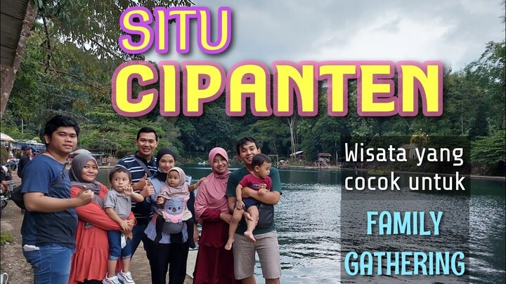 Family Gathering di Situ Cipanten Majalengka