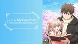 It's for My Daughter, I'd Even Defeat a Demon Lord | Episode 3 [Subbed]